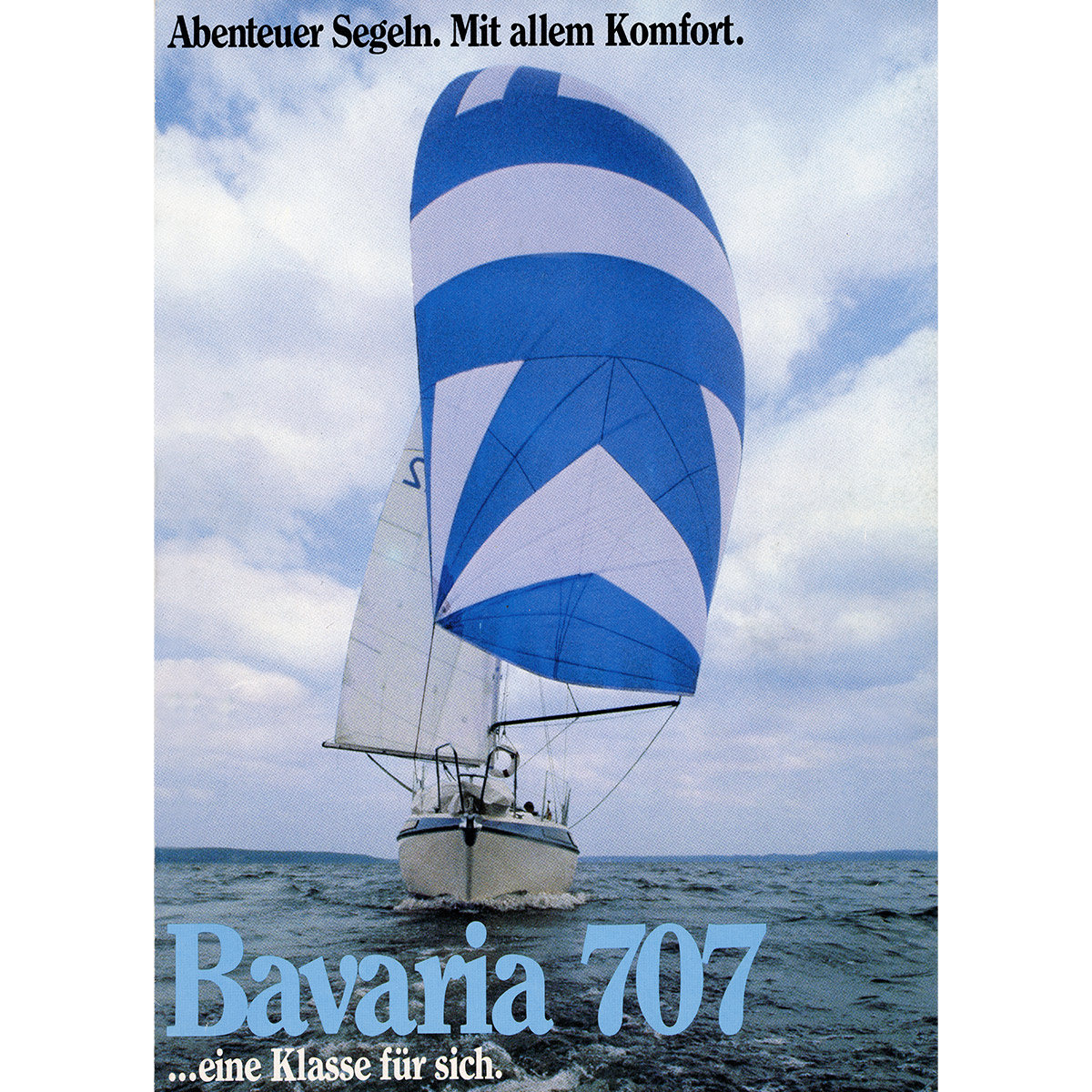 Geschichte des Segelsports: Die erste Anzeige für die BAVARIA 707 Segelyacht. Geschichte des Segelsports: Die erste Anzeige für die BAVARIA 707 Segelyacht.